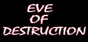 eveofdestruction.jpg