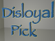 disloyalpick