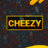 Cheezy